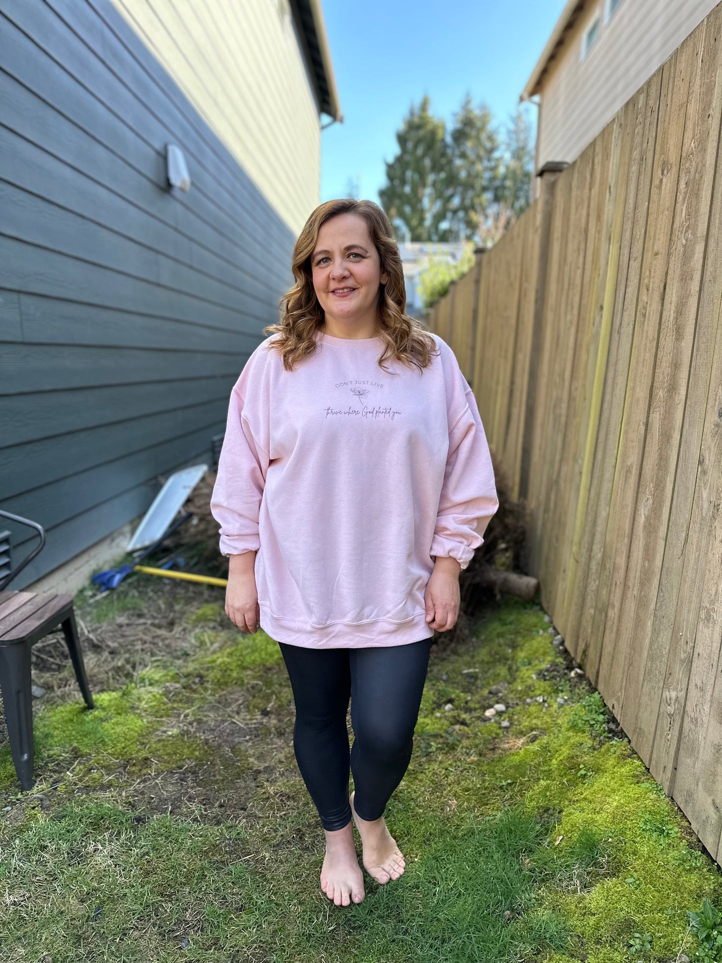 Don't Just Live- Thrive Where God Has Planted You Crewneck