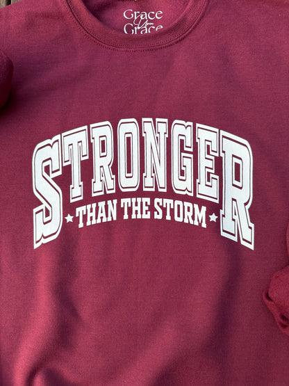Stronger Than The Storm Crewneck