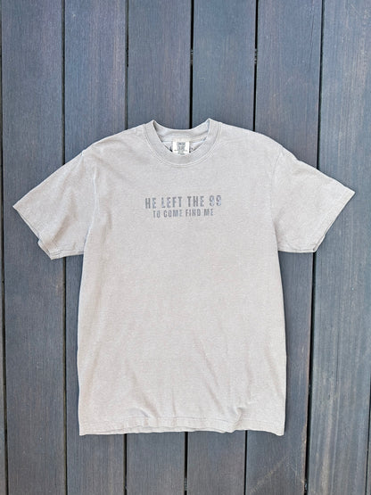 He Left The 99 For Me T-Shirt