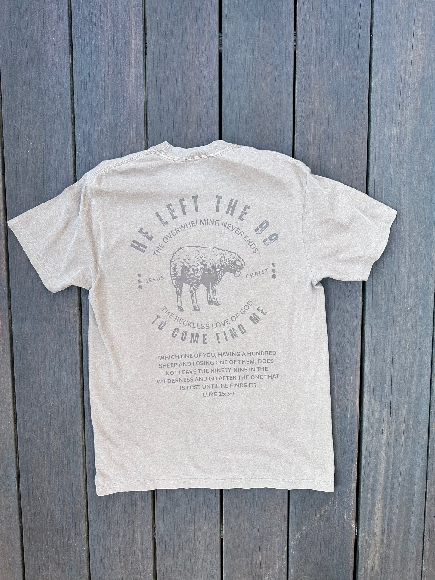 He Left The 99 For Me T-Shirt
