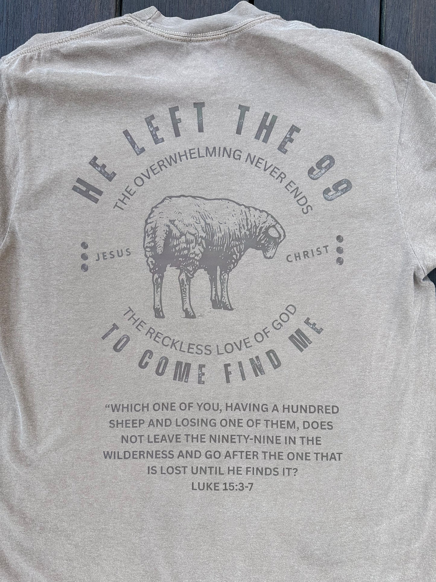 He Left The 99 For Me T-Shirt